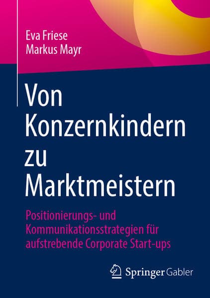 Von Konzernkindern zu Marktmeistern