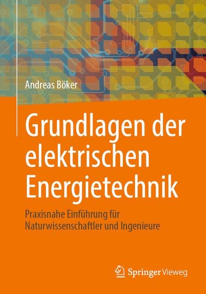 Grundlagen der elektrischen Energietechnik
