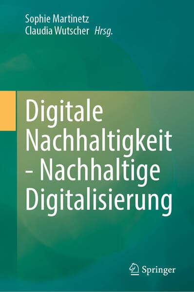 Digitale Nachhaltigkeit - Nachhaltige Digitalisierung