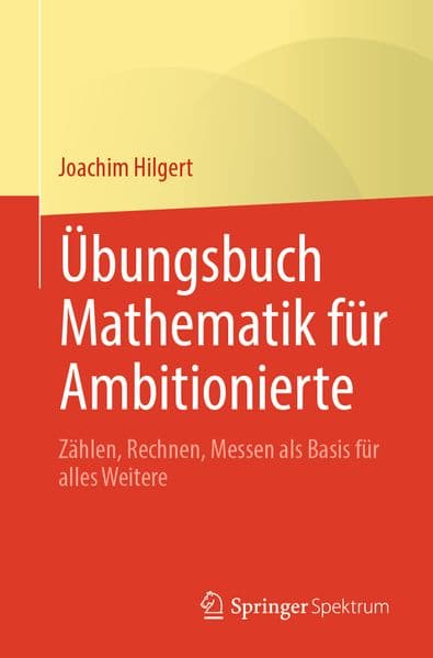 Übungsbuch Mathematik für Ambitionierte