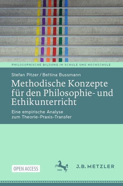 Methodische Konzepte für den Philosophie- und Ethikunterricht