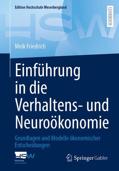 Einführung in die Verhaltens- und Neuroökonomie