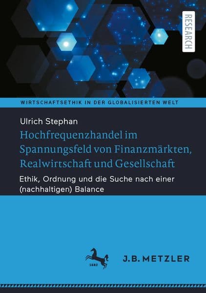 Hochfrequenzhandel im Spannungsfeld von Finanzmärkten, Realwirtschaft und Gesellschaft