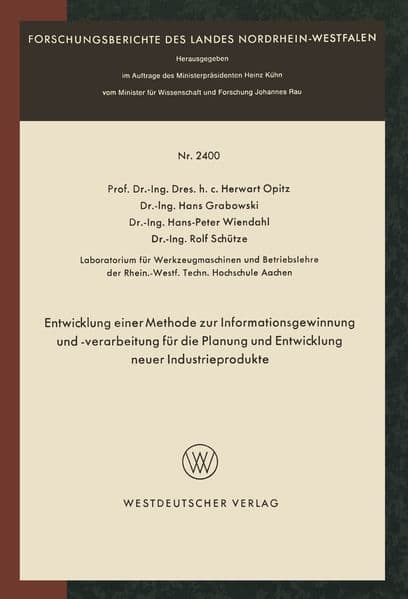 Entwicklung einer Methode zur Informationsgewinnung und -verarbeitung für die Planung und Entwicklung neuer Industrieprodukte