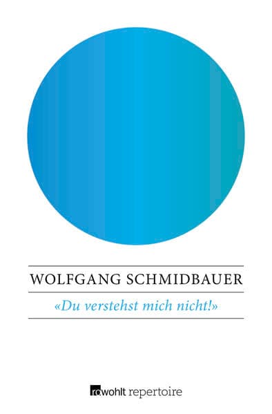 Du verstehst mich nicht!
