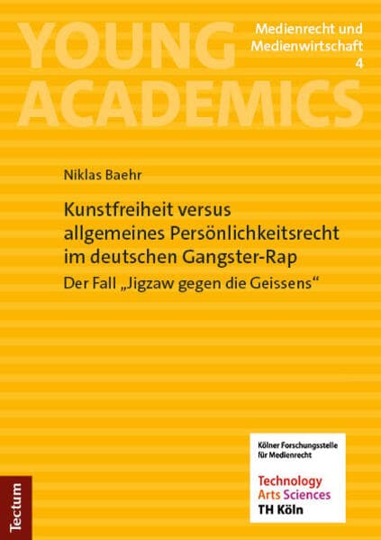 Kunstfreiheit versus allgemeines Persönlichkeitsrecht im deutschen Gangster-Rap