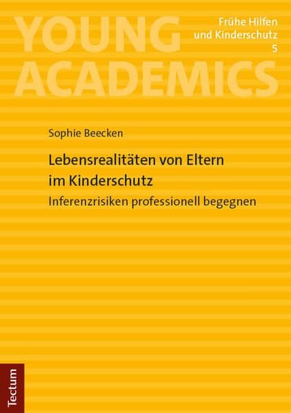 Lebensrealitäten von Eltern im Kinderschutz