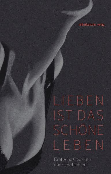 Lieben ist das schöne Leben