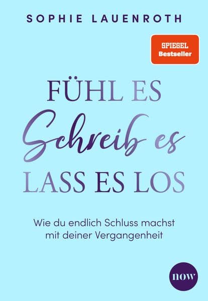 Fühl es, schreib es, lass es los