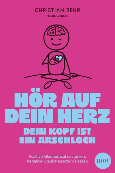 Hör auf dein Herz, dein Kopf ist ein Arschloch