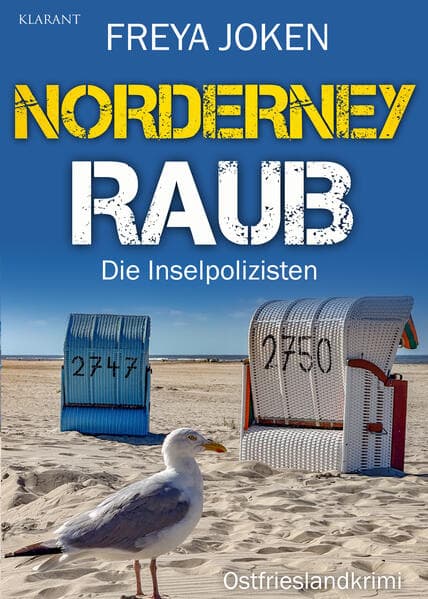 Norderney Raub. Ostfrieslandkrimi - Inselkrimi - Nordseekrimi