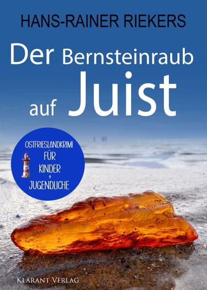 Der Bernsteinraub auf Juist. Ostfrieslandkrimi - Juist Krimi - Nordseekrimi
