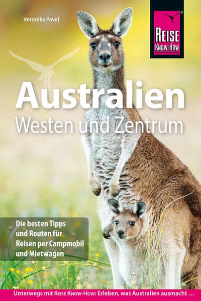 Reise Know-How Reiseführer Australien – Westen und Zentrum