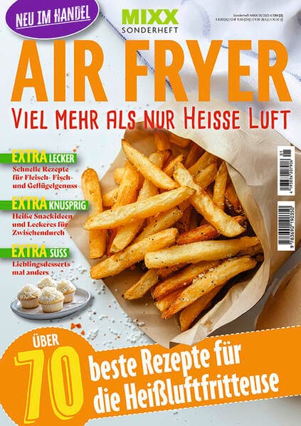 MIXX Airfryer-Spezial: Viel mehr als nur heisse Luft
