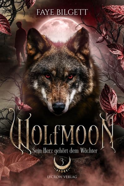 Wolfmoon - Sein Herz gehört dem Wächter