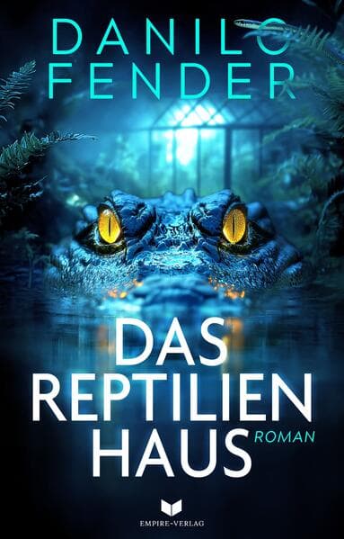 Das Reptilienhaus: Roman