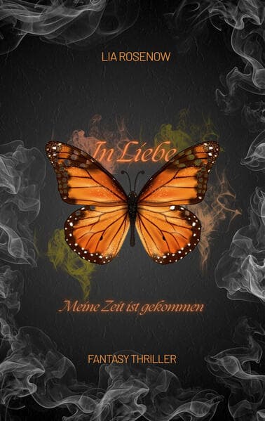 In Liebe…Meine Zeit ist gekommen