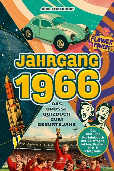 Jahrgang 1966 - Das große Quizbuch zum Geburtsjahr