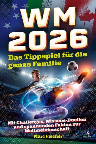 WM 2026 - Das Tippspiel für die ganze Familie