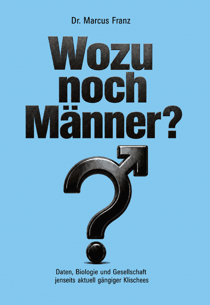 Wozu noch Männer?
