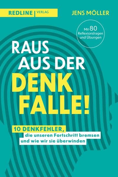 Raus aus der Denkfalle!