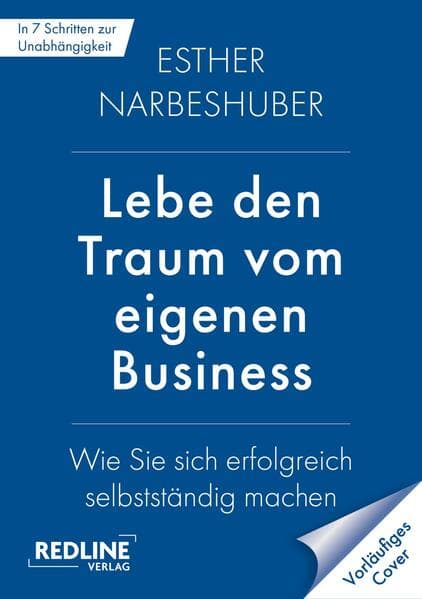Lebe den Traum vom eigenen Business