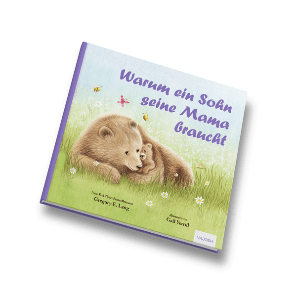 Warum ein Sohn seine Mama braucht