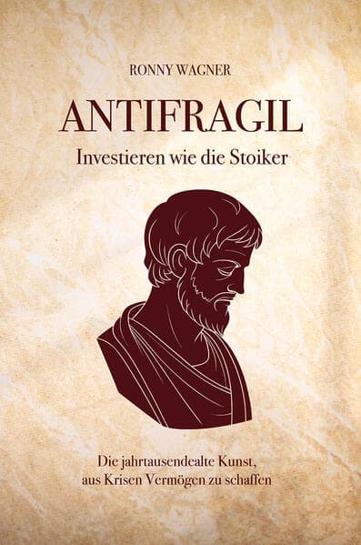 Antifragil - investieren wie die Stoiker