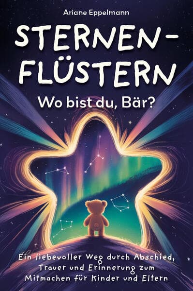 Sternenflüstern&nbsp;- Wo bist du, Bär?