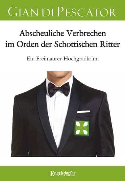 Abscheuliche Verbrechen im Orden der Schottischen Ritter