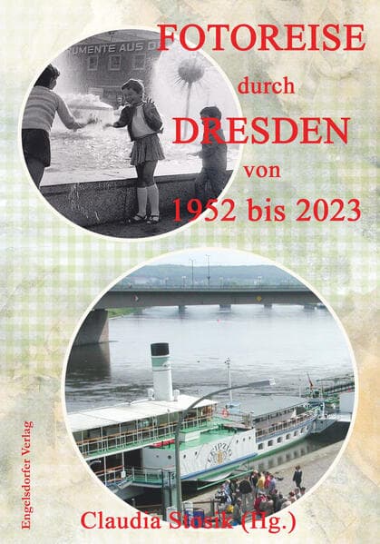 Fotoreise durch Dresden von 1952 bis 2023