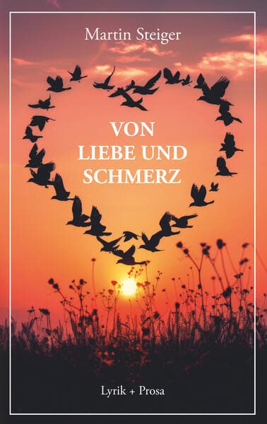 Von Liebe und Schmerz