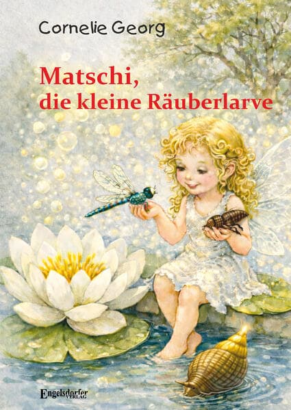 Matschi, die kleine Räuberlarve
