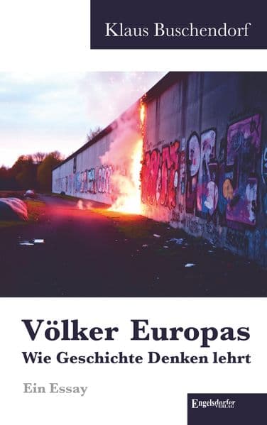 Völker Europas - wie Geschichte Denken lehrt
