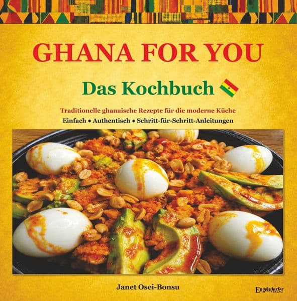 Ghana for you - das Kochbuch
