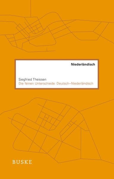 Die feinen Unterschiede: Deutsch–Niederländisch