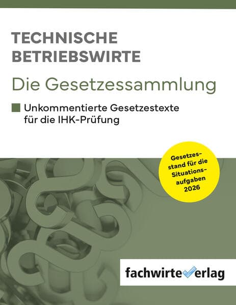 Technische Betriebswirte - Die Gesetzessammlung