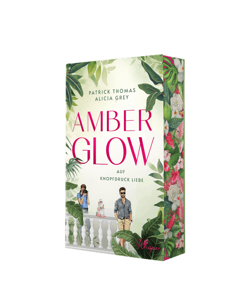 Amber Glow – Auf Knopfdruck Liebe