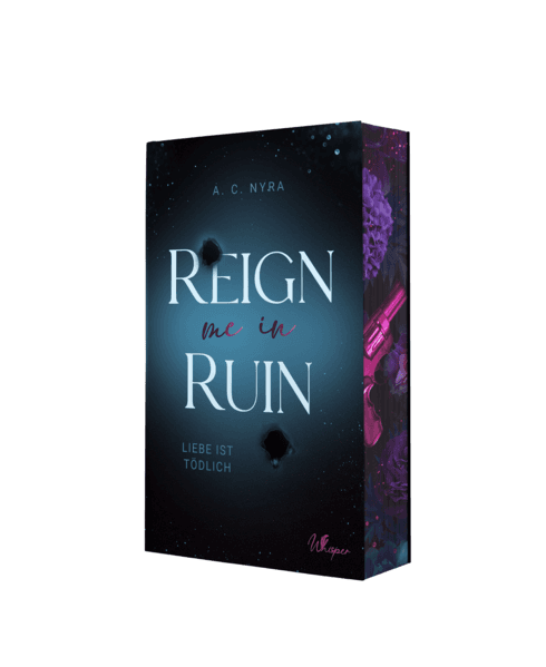Reign me in Ruin – Liebe ist tödlich