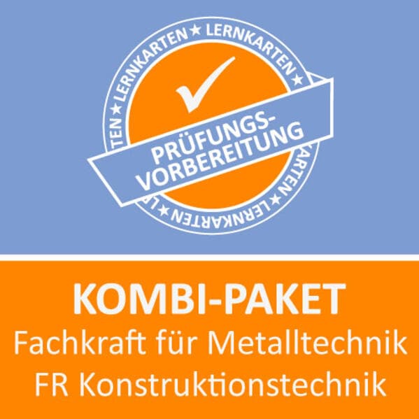 Kombi-Paket Fachkraft für Metalltechnik FR Konstruktionstechnik - Basis + Wiso Lernkarten