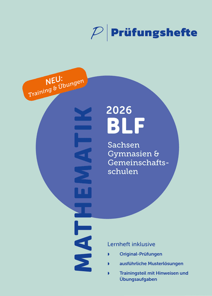 Prüfungsheft & Training - 2026 Mathematik BLF - Sachsen - Original-Prüfungen und Lösungen