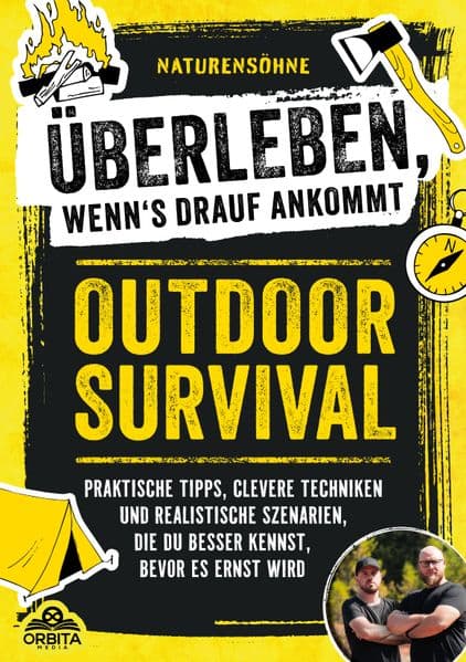Outdoor Survival - Überleben, wenns drauf ankommt