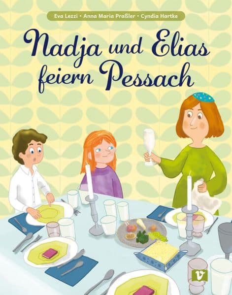Nadja und Elias feiern Pessach. Bilderbuch