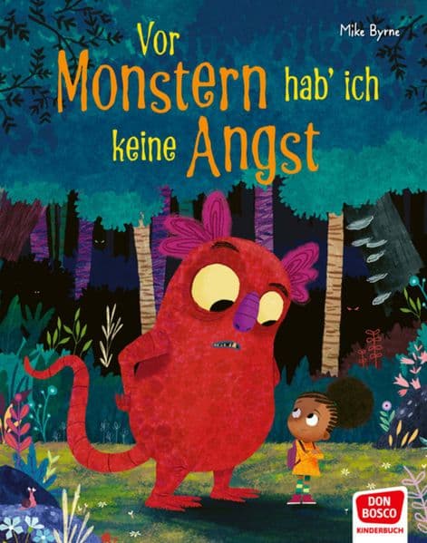 Vor Monstern hab' ich keine Angst! Bilderbuch