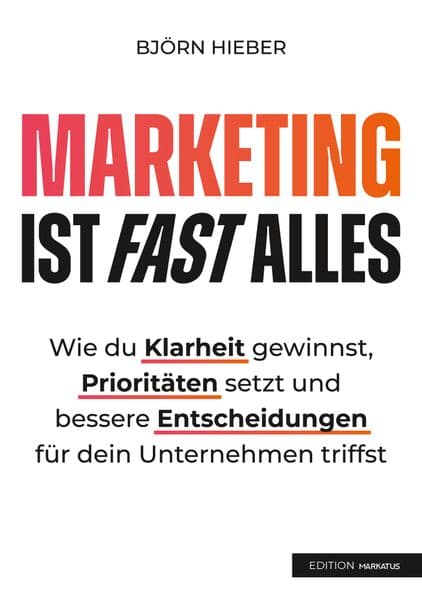 Marketing ist fast alles