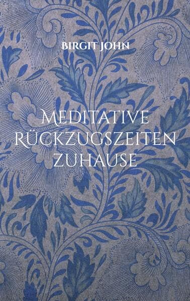 Meditative Rückzugszeiten zuhause