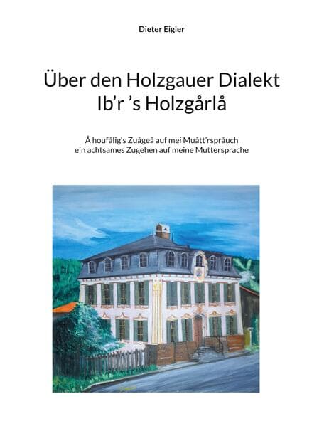 Über den Holzgauer Dialekt