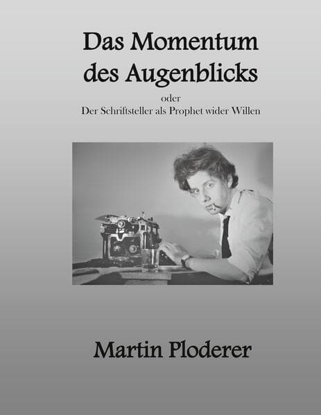 Das Momentum des Augenblicks
