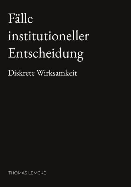Fälle institutioneller Entscheidung