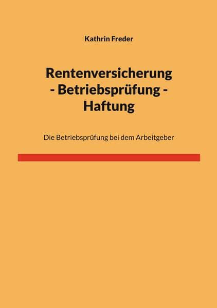 Rentenversicherung - Betriebsprüfung - Haftung